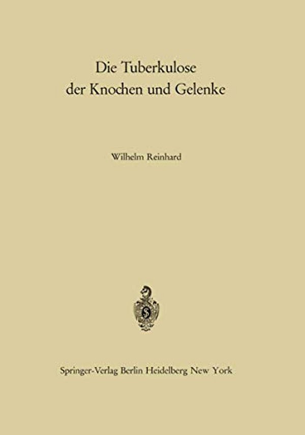 Die Tuberkulose Der Knochen Und Gelenke-..