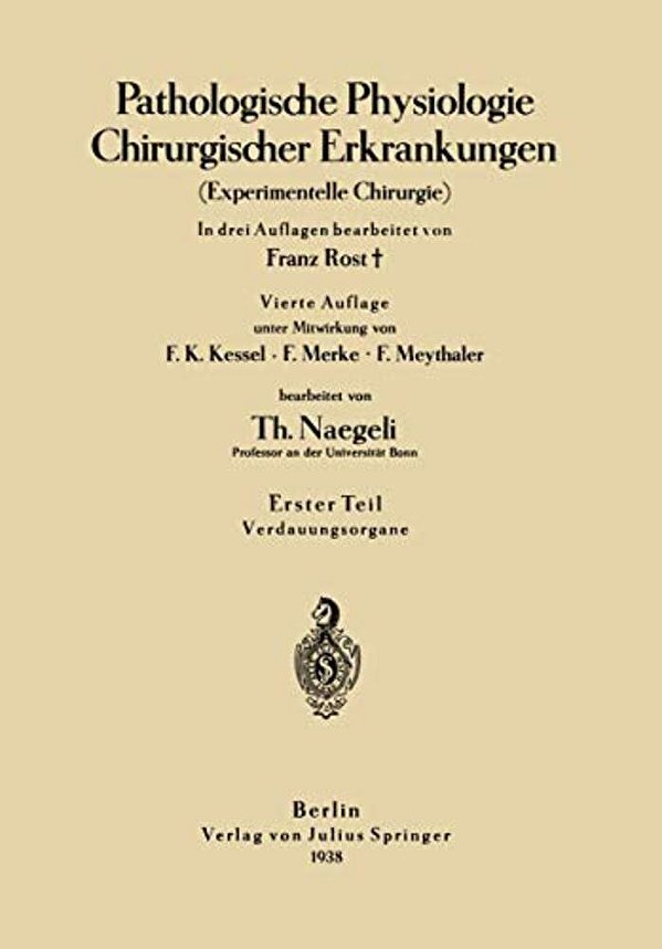 Pathologische Physiologie Chirurgischer Erkrankungen: Experimentelle Chirurgie-..