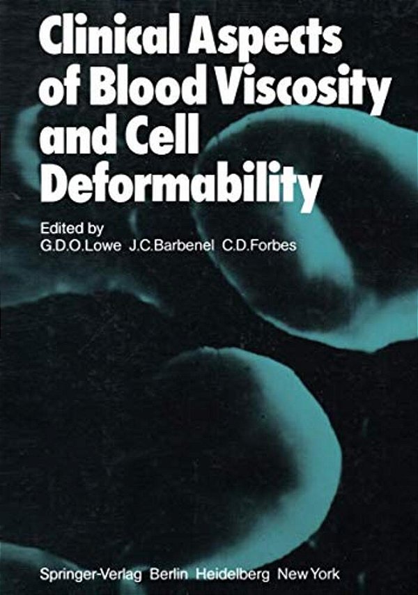 Clinical Aspects Of Blood Viscosity And Cell Deformability-..