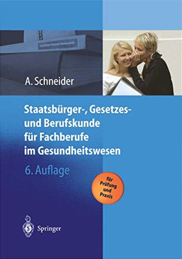 Staatsbürger-, Gesetzes Und Berufskunde Für Fachberufe Im Gesundheitswesen-..