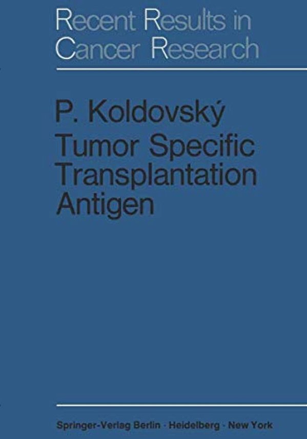 Tumor Specific Transplantation Antigen-..