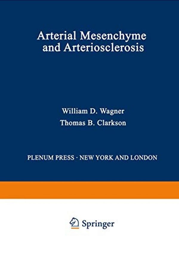 Arterial Mesenchyme And Arteriosclerosis-..