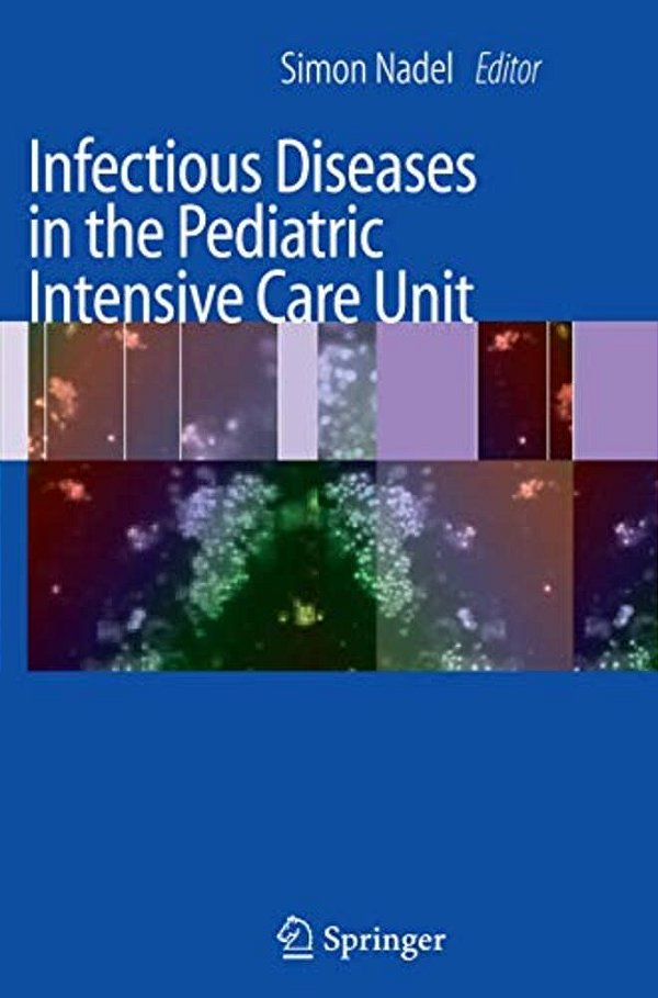 Infectious Diseases In The Pediatric Intensive Care Unit-..