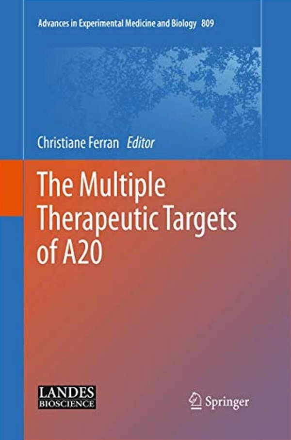 The Multiple Therapeutic Targets Of A20-..