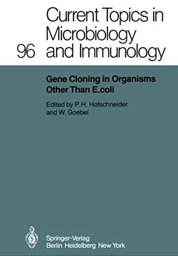 Gene Cloning In Organisms Other Than E. Coli-..