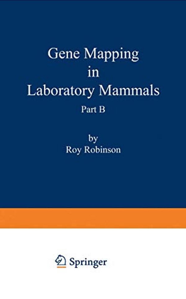 Gene Mapping In Laboratory Mammals Part B-..