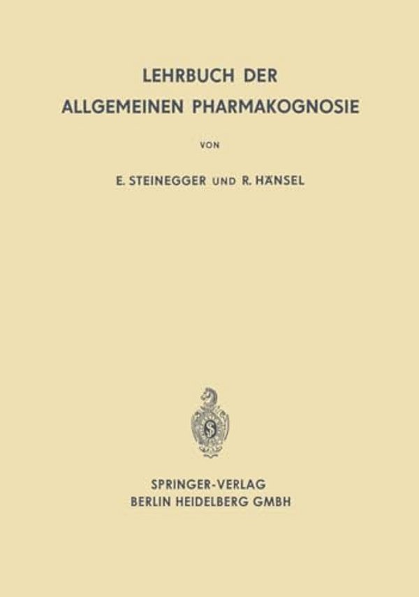 Lehrbuch Der Allgemeinen Pharmakognosie-..