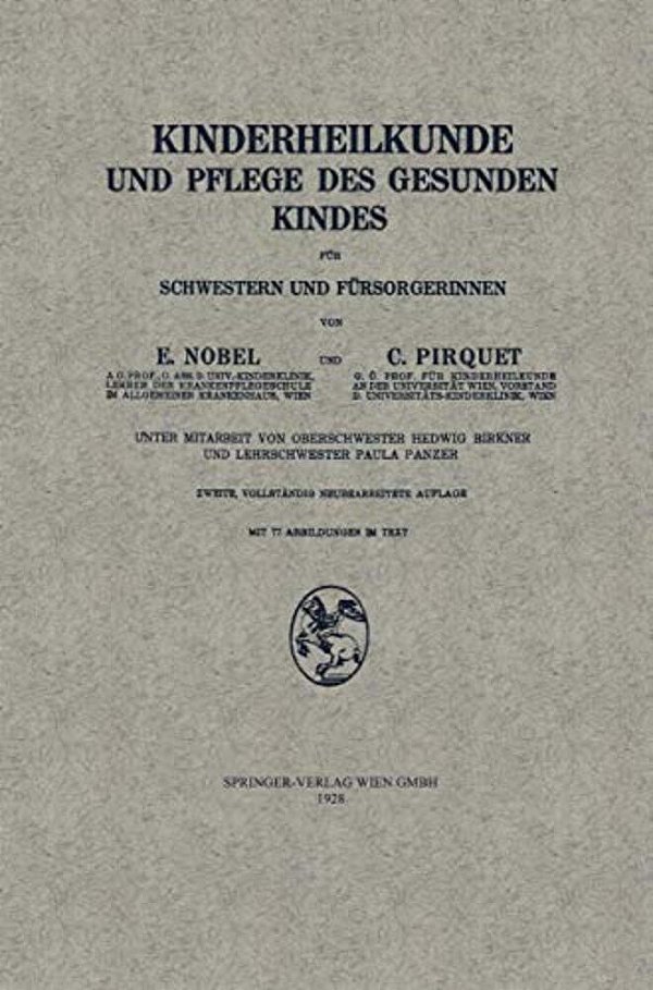 Kinderheilkunde Und Pflege Des Gesunden Kindes Für Schwestern Und Fürsorgerinnen-..