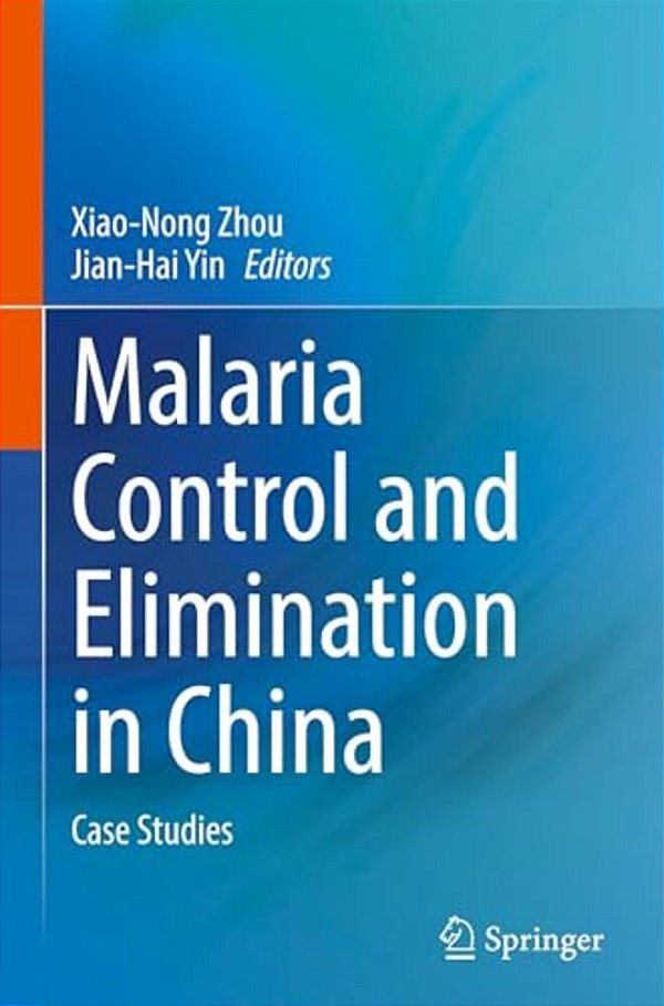 Malaria Control And Elimination In China: Case Studies-..