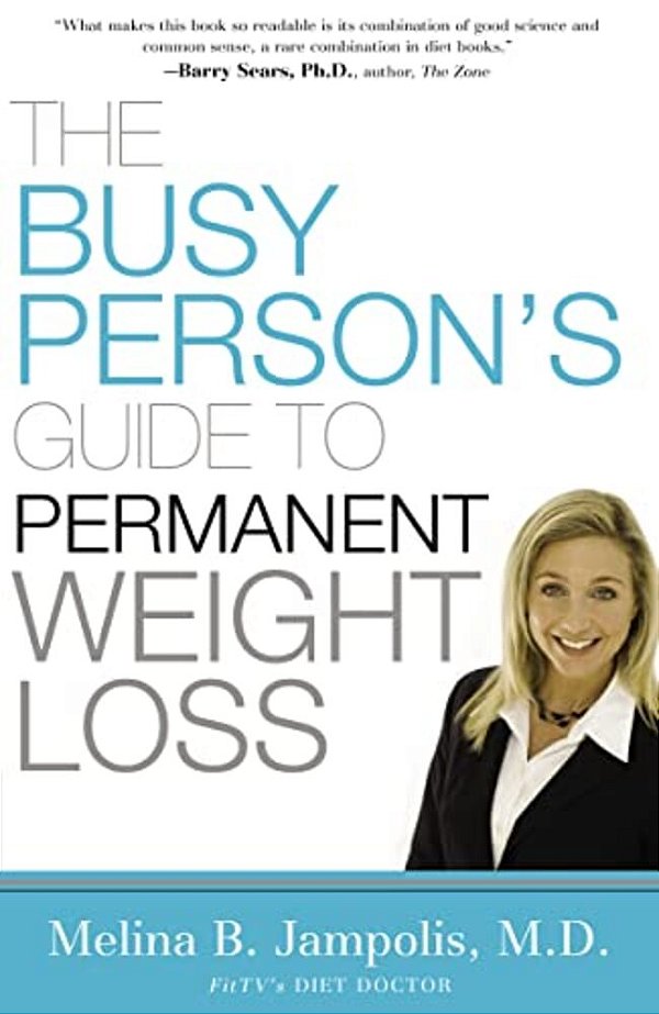 The Busy Person's Guide To Permanent Weight Loss-..
