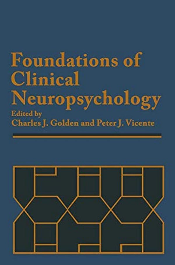 Foundations Of Clinical Neuropsychology-..
