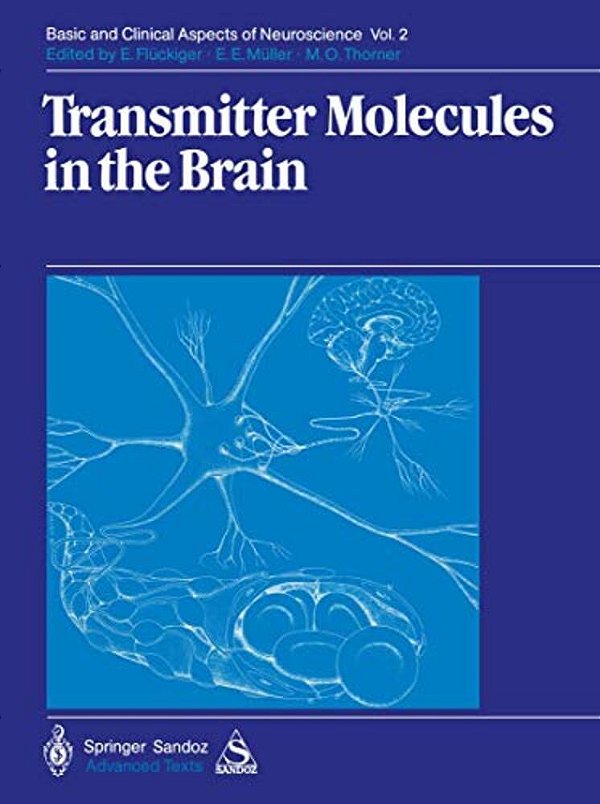 Transmitter Molecules In The Brain: Part I: Biochemistry Of Transmitter Molecules Part II: Function And Dysfunction-..