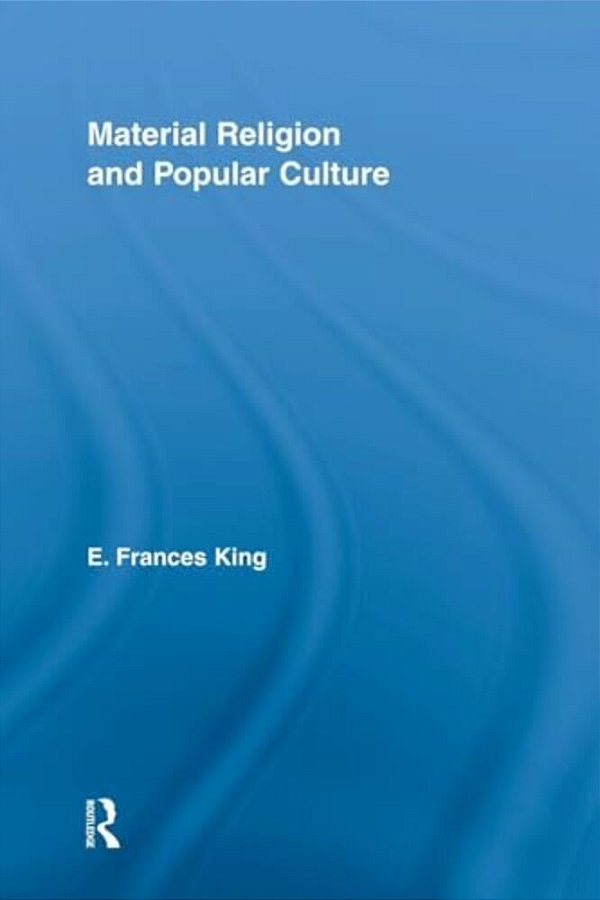 Material Religion And Popular Culture-..