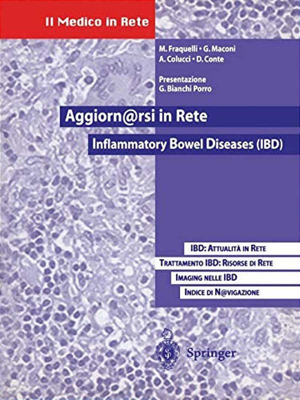 Aggiornarsi In Rete: Inflammatory Bowel Diseases (Ibd): Ibd: Attualita In Rete. Trattamento Delle Ibd: Risorse Di Rete La Medicina Basata Sulle Eviden-..