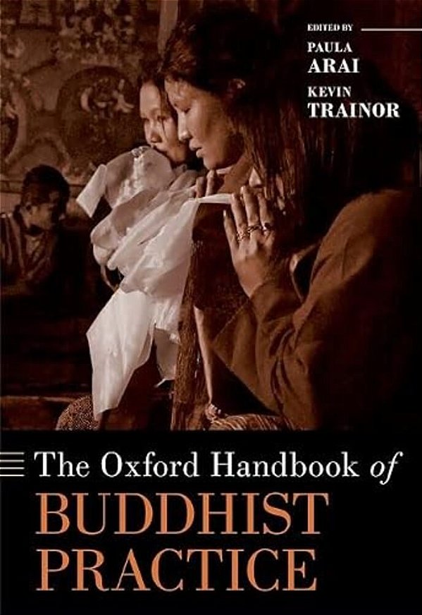 The Oxford Handbook Of Buddhist Practice-..