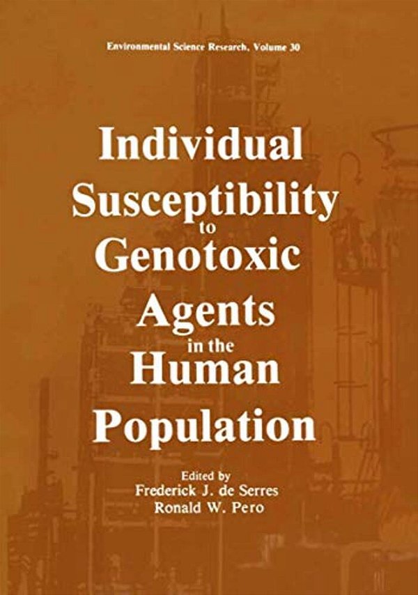 Individual Susceptibility To Genotoxic Agents In The Human Population-..