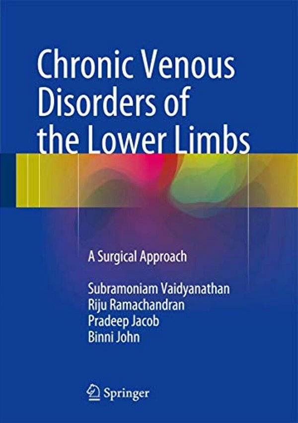 Chronic Venous Disorders Of The Lower Limbs: A Surgical Approach-..