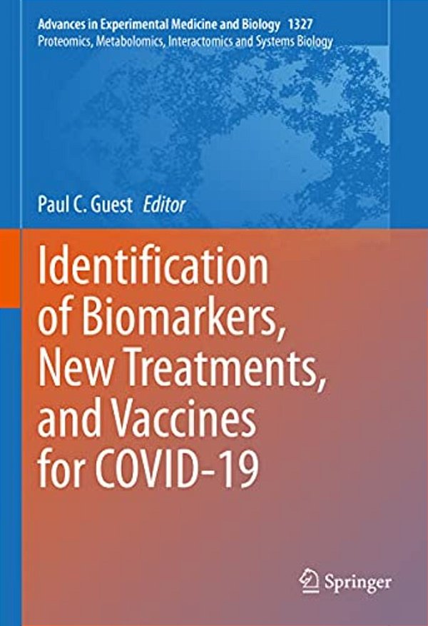 Identification Of Biomarkers, New Treatments, And Vaccines For Covid-19-..