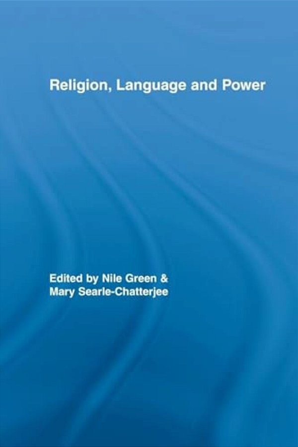 Religion, Language, And Power-..