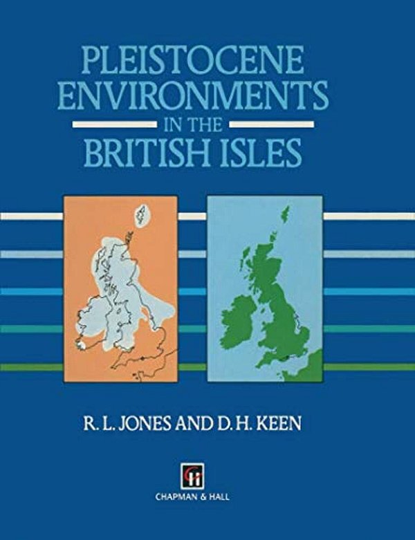 Pleistocene Environments In The British Isles-..