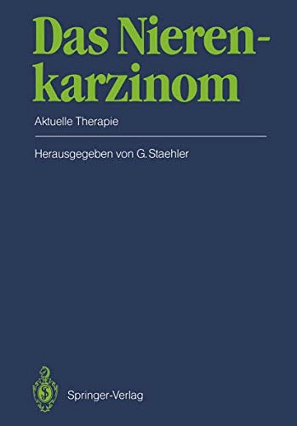 Das Nierenkarzinom: Aktuelle Therapie-..
