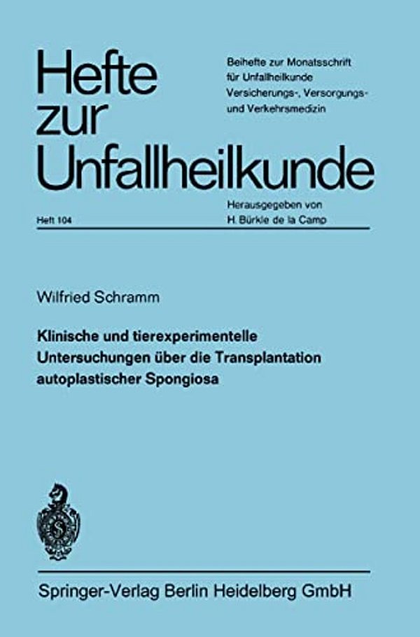 Klinische Und Experimentelle Untersuchungen Über Die Transplantation Autoplastischer Spongiosa-..