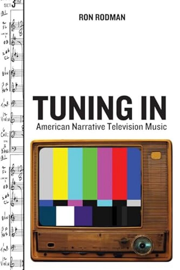 Tuning In: American Narrative Television Music-..