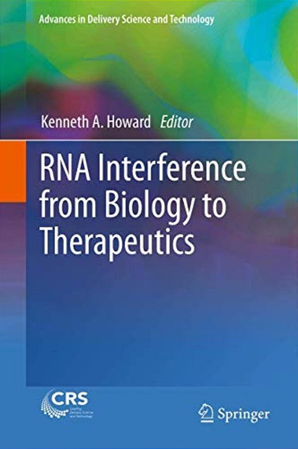 Rna Interference From Biology To Therapeutics-..