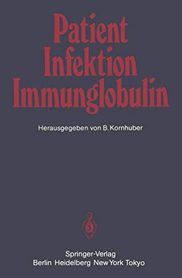 Patient -- Infektion -- Immunglobulin-..