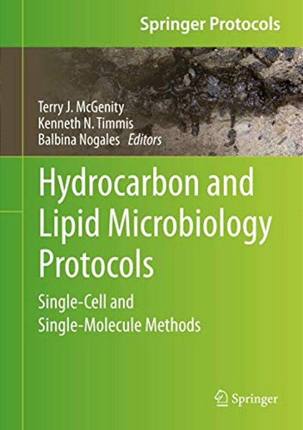 Hydrocarbon And Lipid Microbiology Protocols: Single-Cell And Single-Molecule Methods-..