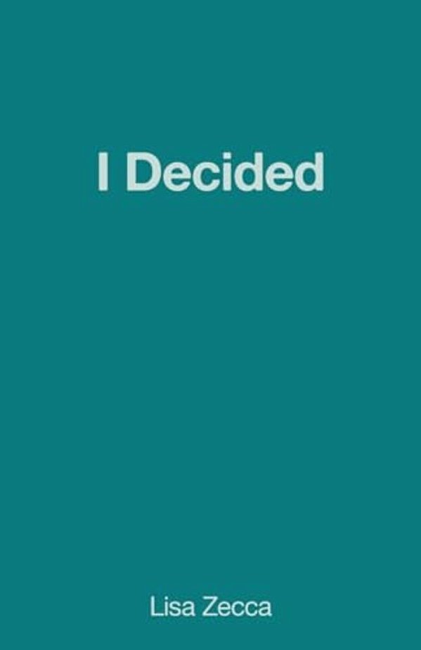 I Decided-..