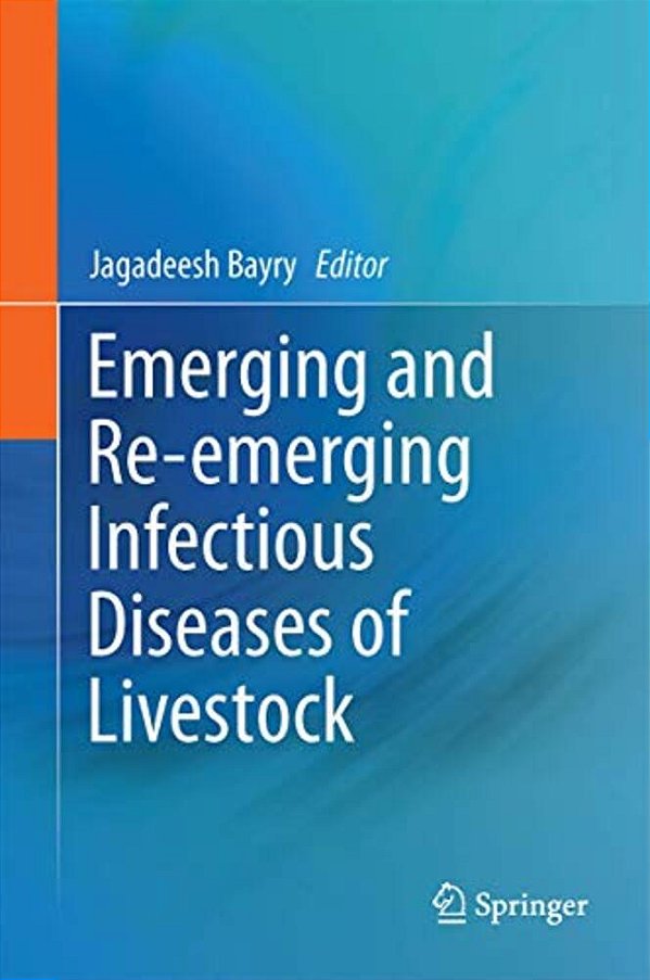 Emerging And Re-Emerging Infectious Diseases Of Livestock-..