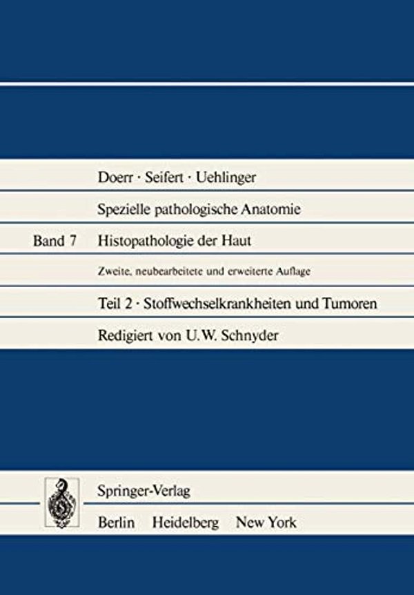 Histopathologie Der Haut: Stoffwechselkrankheiten Und Tumoren-..