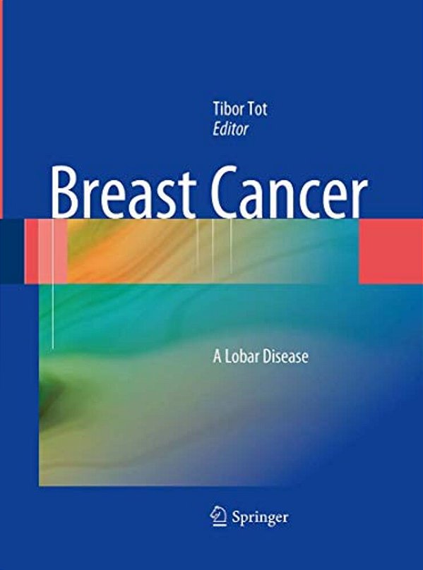Breast Cancer: A Lobar Disease-..