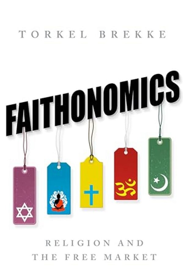 Faithonomics: Religion And The Free Market-..