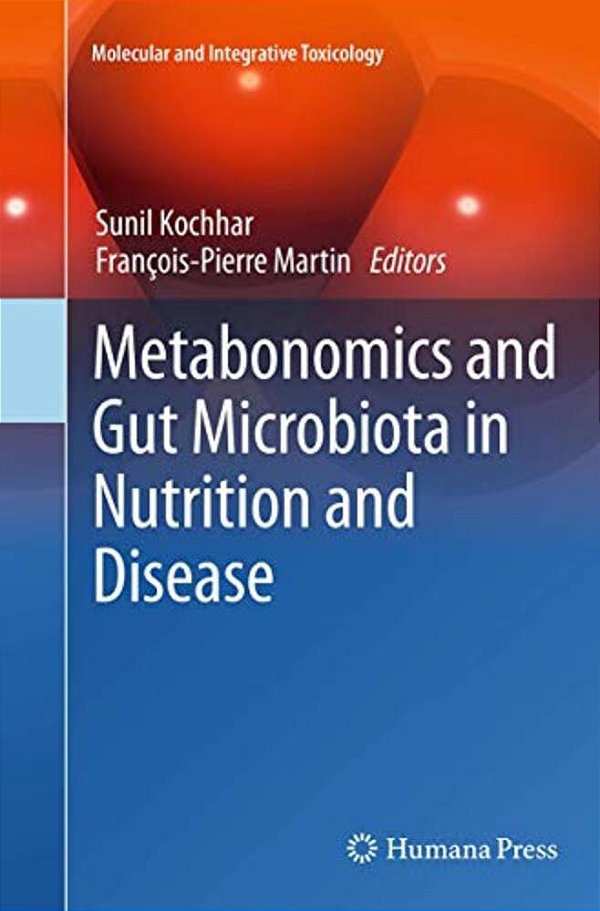 Metabonomics And Gut Microbiota In Nutrition And Disease-..