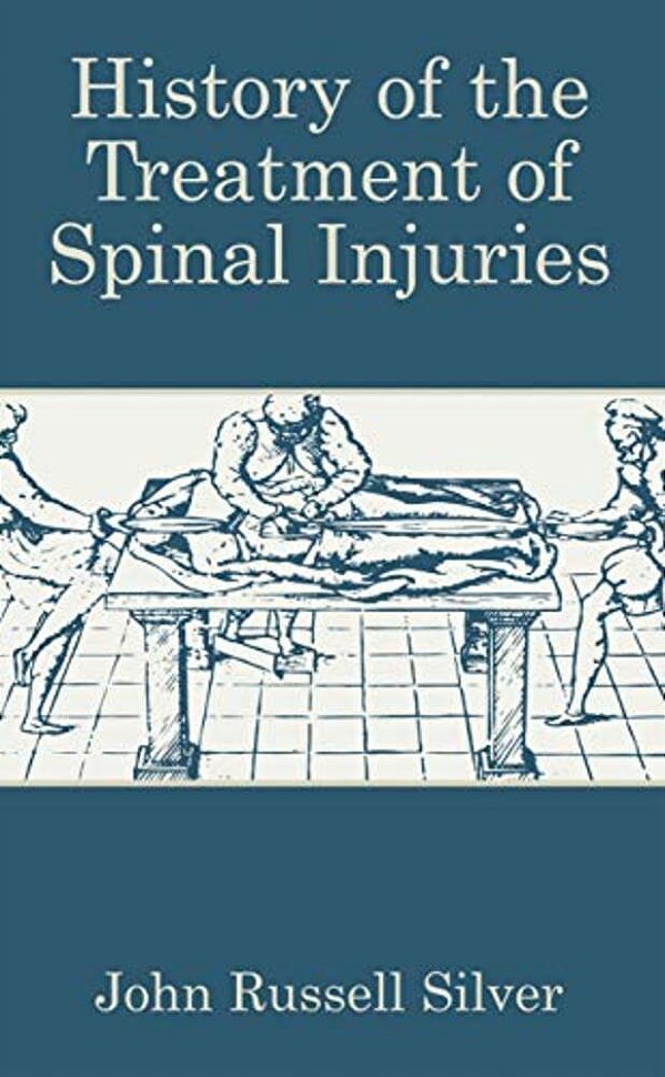 History Of The Treatment Of Spinal Injuries-..