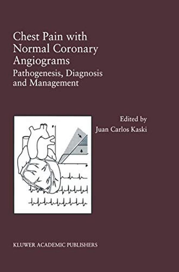 Chest Pain With Normal Coronary Angiograms: Pathogenesis, Diagnosis And Management-..