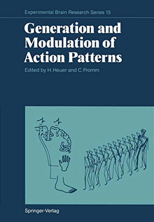 Generation And Modulation Of Action Patterns-..