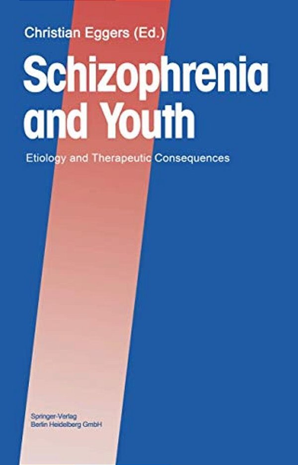 Schizophrenia And Youth: Etiology And Therapeutic Consequences-..