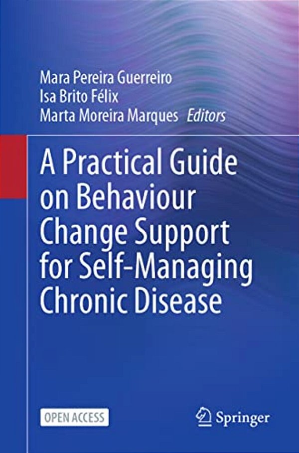 A Practical Guide On Behaviour Change Support For Self-Managing Chronic Disease-..