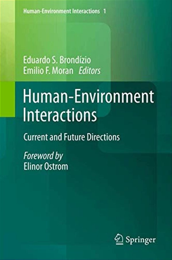 Human-Environment Interactions: Current And Future Directions-..