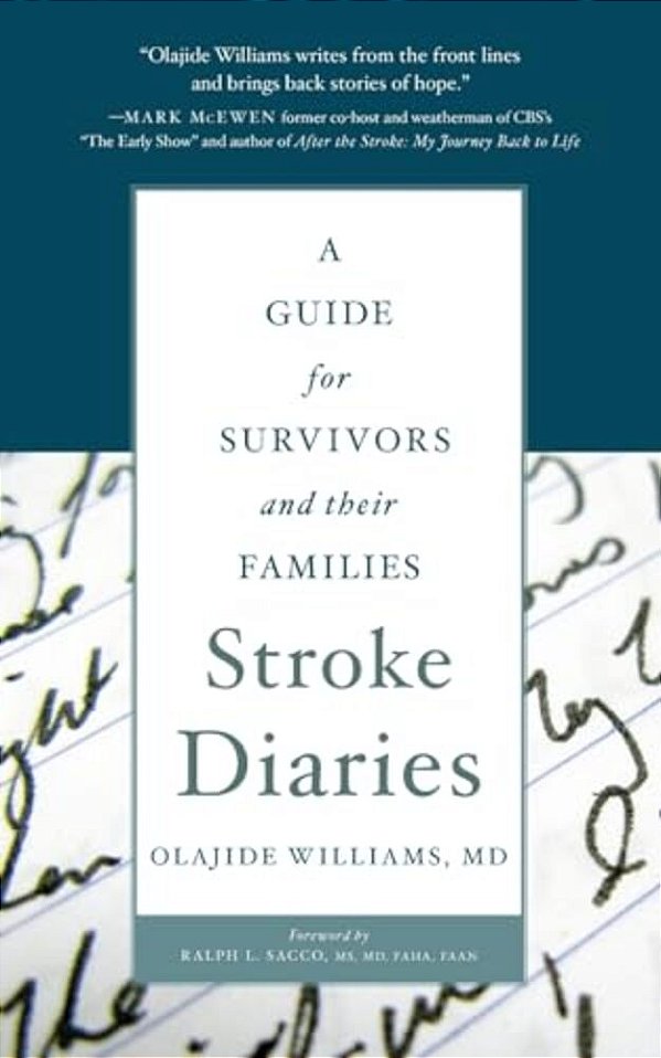 Stroke Diaries: A Guide For Survivors And Their Families-..