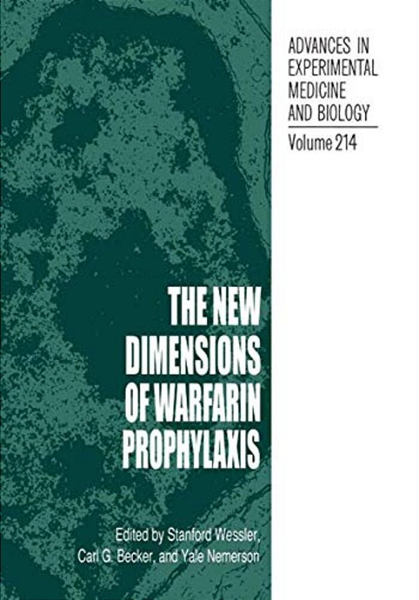 The New Dimensions Of Warfarin Prophylaxis-..