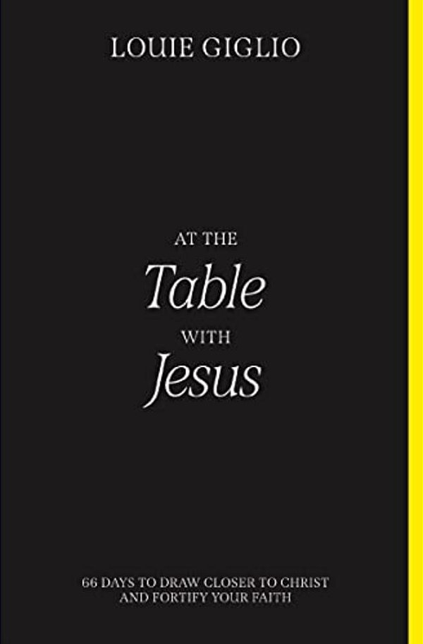 At The Table With Jesus: 66 Days To Draw Closer To Christ And Fortify Your Faith-..