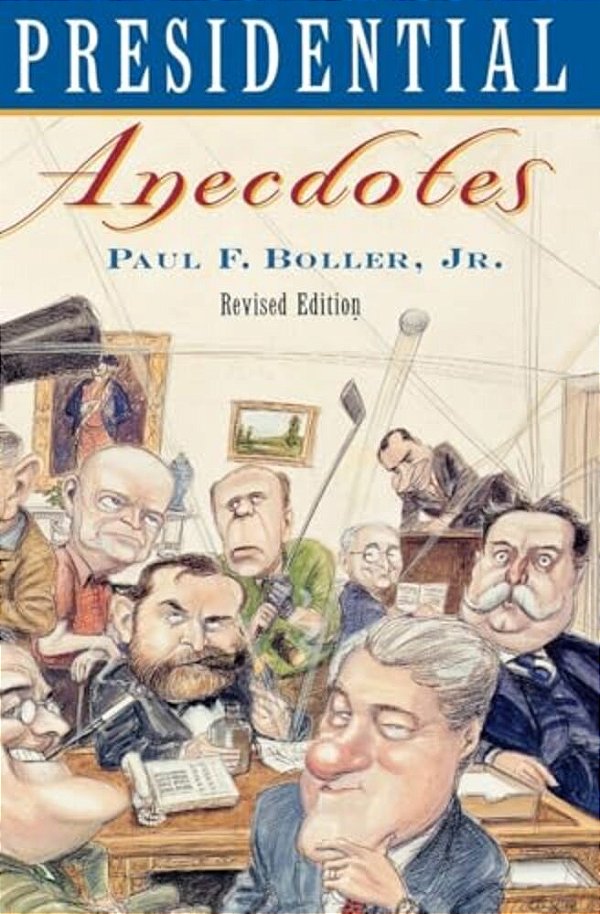 Presidential Anecdotes-..