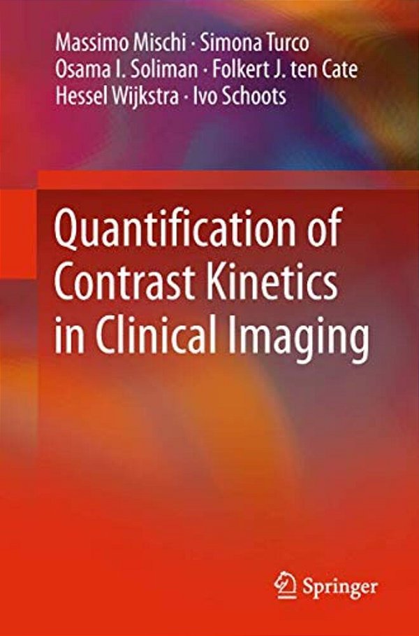 Quantification Of Contrast Kinetics In Clinical Imaging-..