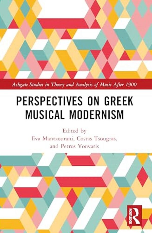 Perspectives On Greek Musical Modernism-..