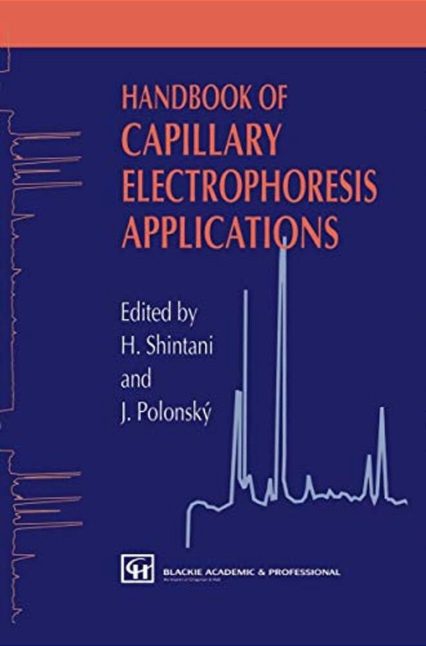 Handbook Of Capillary Electrophoresis Applications-..