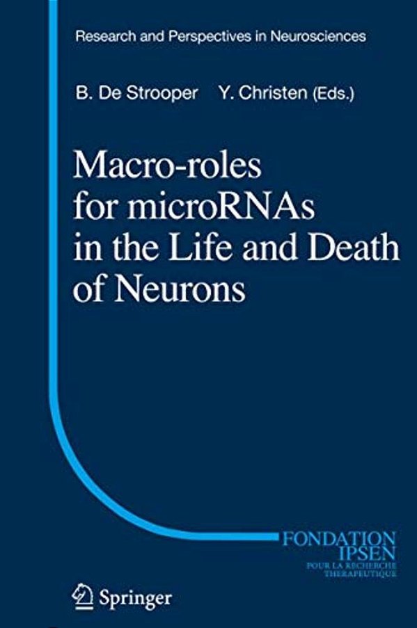 Macro Roles For Micrornas In The Life And Death Of Neurons-..